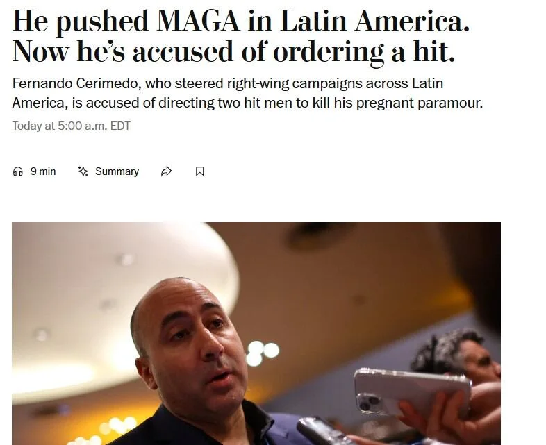The Washington Post publicó un perfil de Cerimedo: “Impulsó MAGA en América Latina y ahora está acusado de ordenar un asesinato”